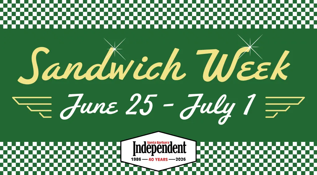 Banner advertising Sandwich Week: June 25–July 1, with Santa Barbara Independent logo at bottom.